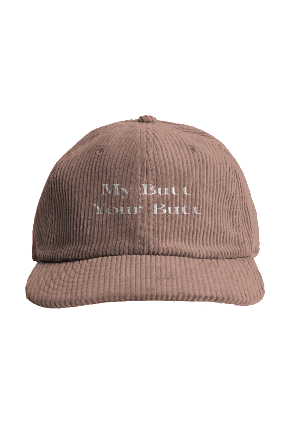 My Butt Your Butt Class Cord Cap